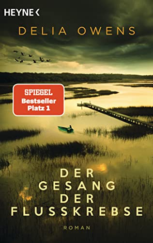 Der Gesang der Flusskrebse: Roman - Der Nummer 1 Bestseller jetzt im Taschenbuch - “Zauberhaft...
